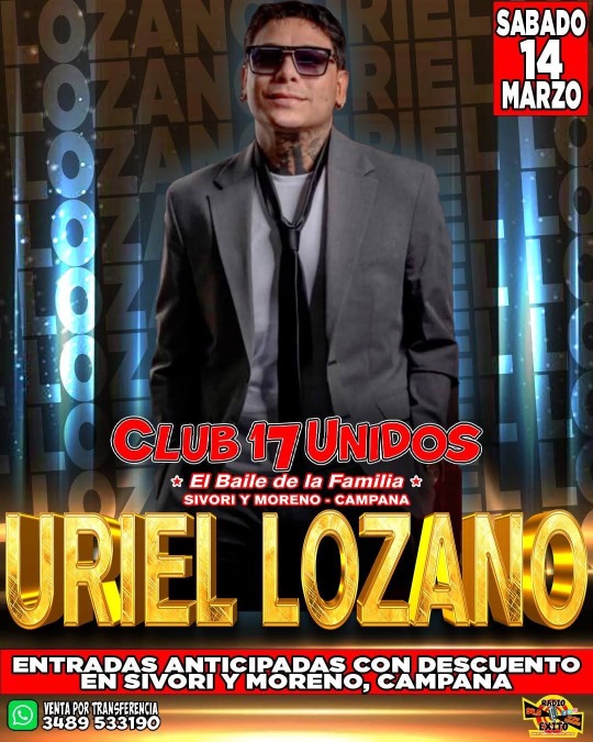 Campana recibe al número uno: Uriel Lozano en vivo en el Club 17 Unidos este sábado 14 de marzo
